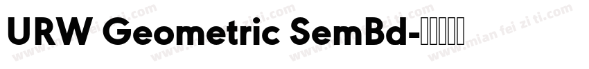 URW Geometric SemBd字体转换